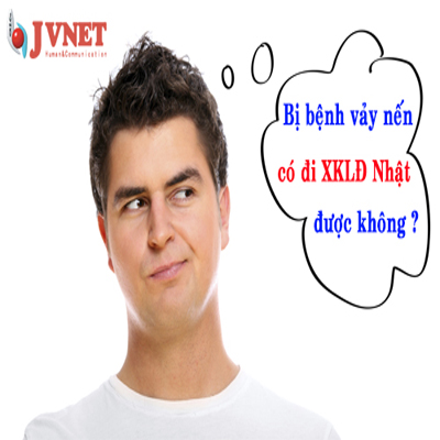 Bị bệnh vảy nến có ứng tuyển lao động đi Nhật được không?